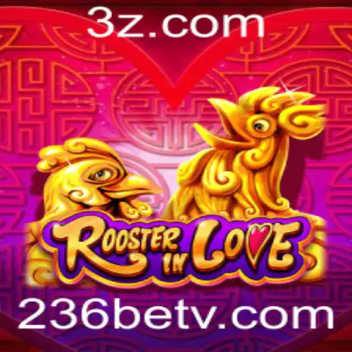 Explorando o Jogo RoosterInLove: Uma Aventura Única com 236bet vip